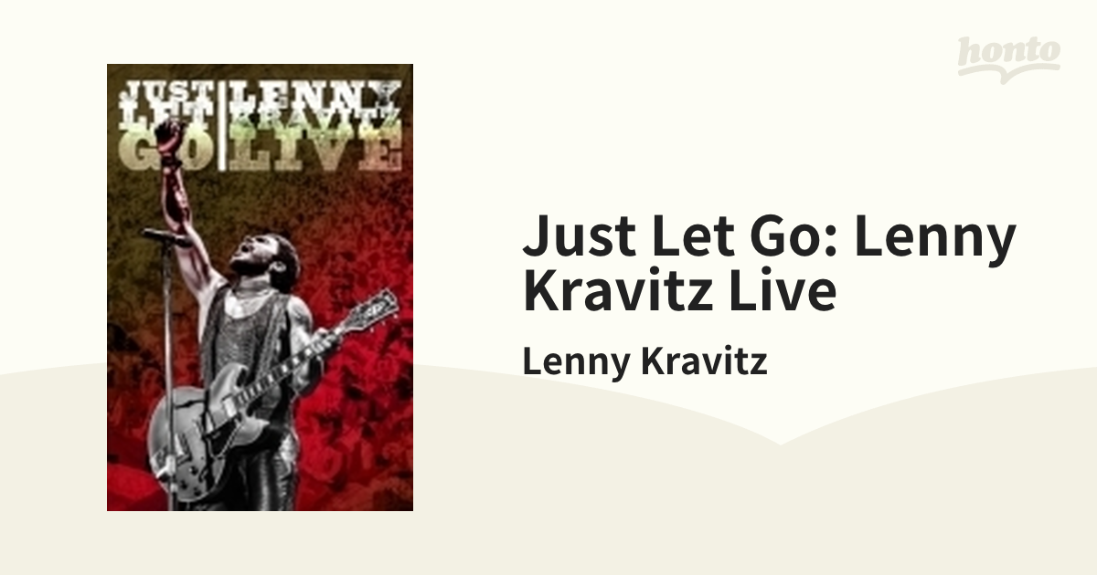 Just Let Go: Lenny Kravitz Live【DVD】/Lenny Kravitz [YMBA10598