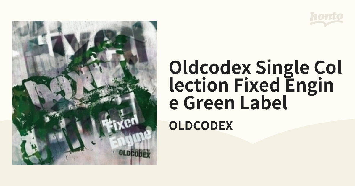 OLDCODEX Single Collection「Fixed Engine」