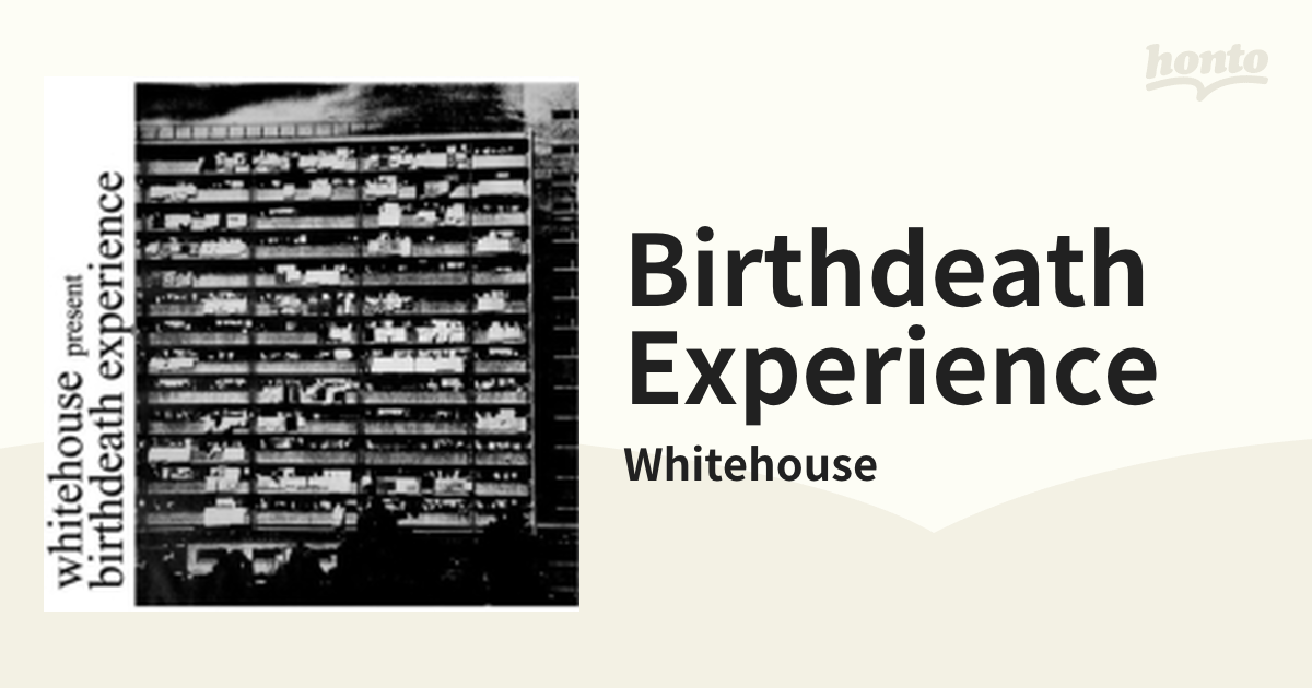 Birthdeath Experience【CD】/Whitehouse [MSR018] Music：honto本の通販ストア