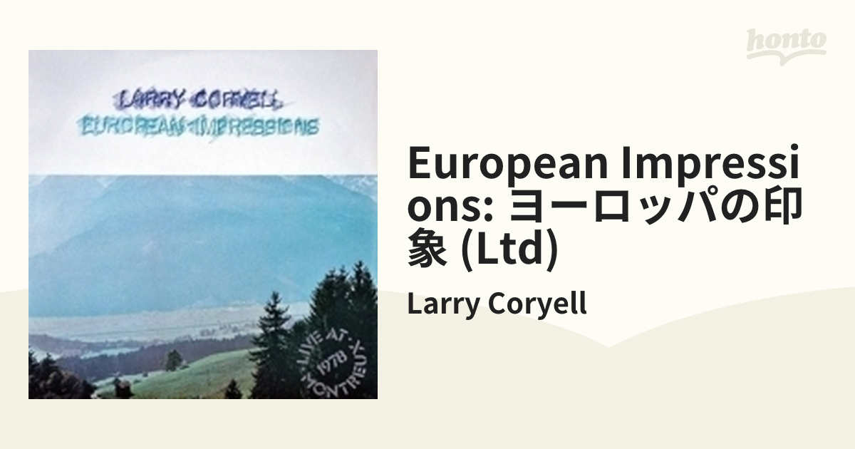 European Impressions: ヨーロッパの印象 (Ltd)【CD】/Larry Coryell