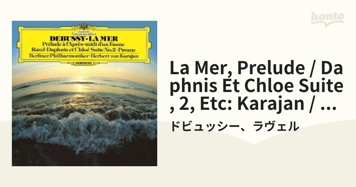 人気絶頂 ドビュッシー;交響詩 海 牧神の午後への前奏曲 ラヴェル