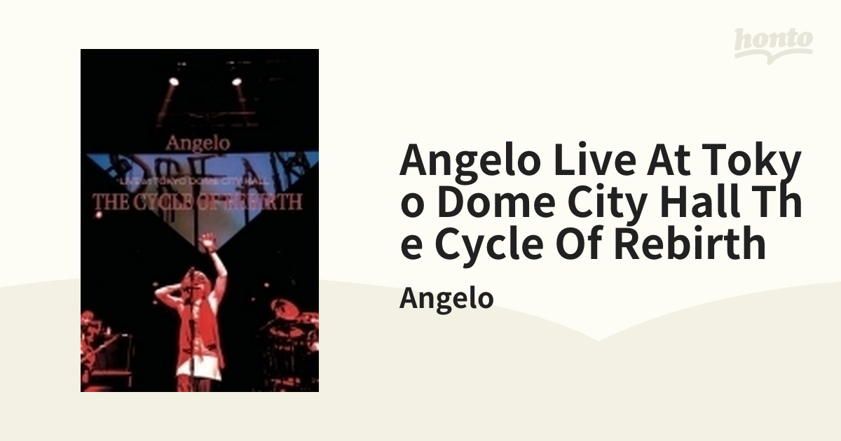 Angelo LIVE at TOKYO DOME CITY HALL「THE CYCLE OF REBIRTH」【DVD