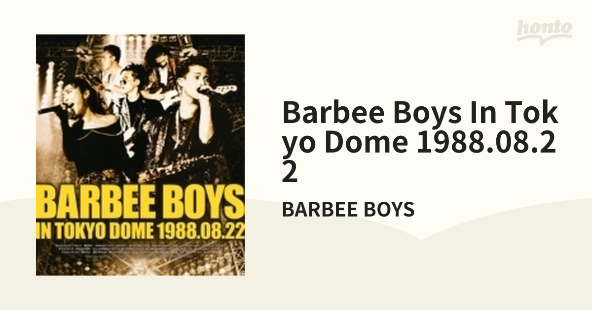 Barbee Boys In Tokyo Dome 1988.08.22【ブルーレイ】/BARBEE BOYS