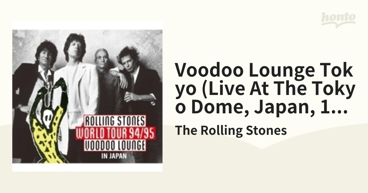 Voodoo Lounge Tokyo ＜Live At The Tokyo Dome, Japan, 1995