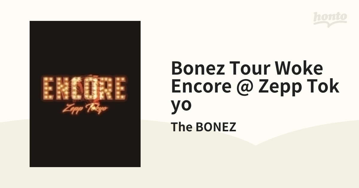 The　BONEZ　TOUR　WOKE　ENCORE＠Zepp　Tokyo DV
