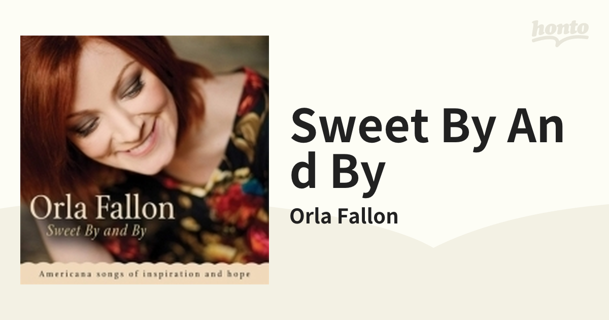 5391524039504Orla Fallon オルラファロン / Sweet By And By 輸入盤 ...
