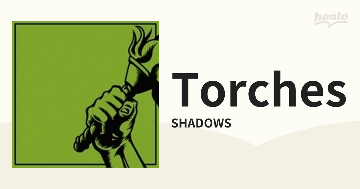 torches【CD】/SHADOWS [MXMM10061N] - Music：honto本の通販ストア