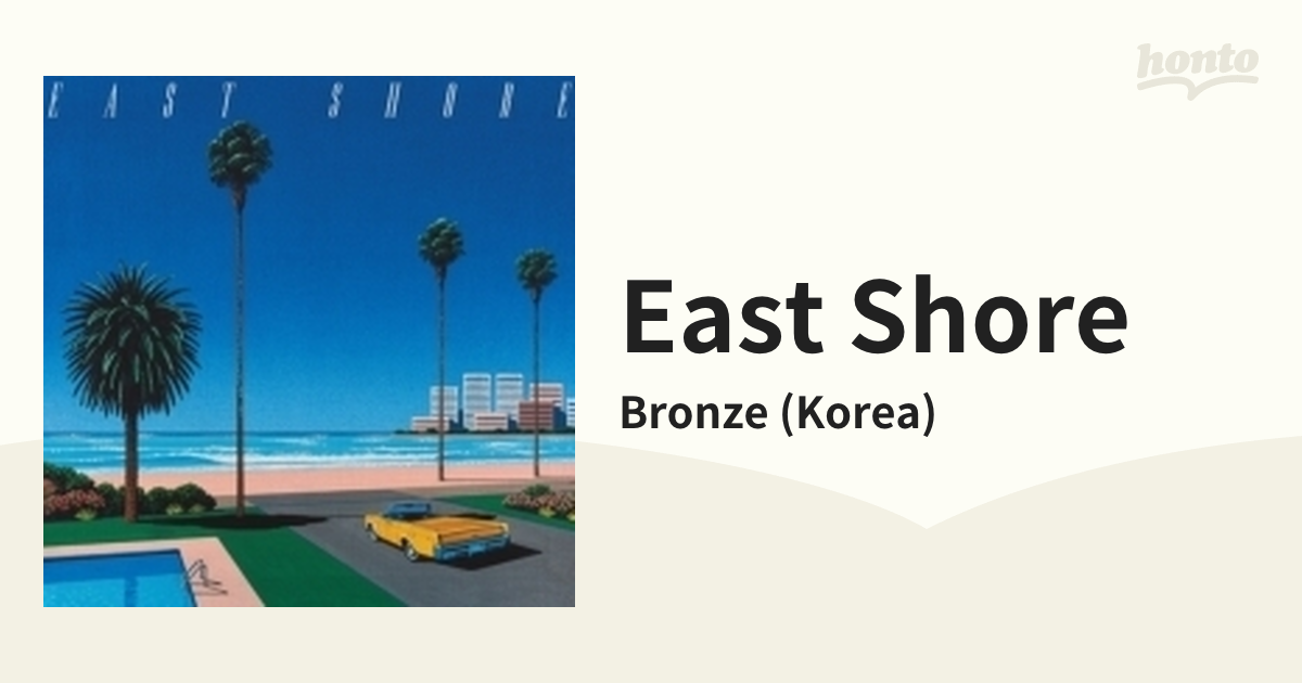 East Shore (カラーヴァイナル仕様/アナログレコード)【CD】/Bronze