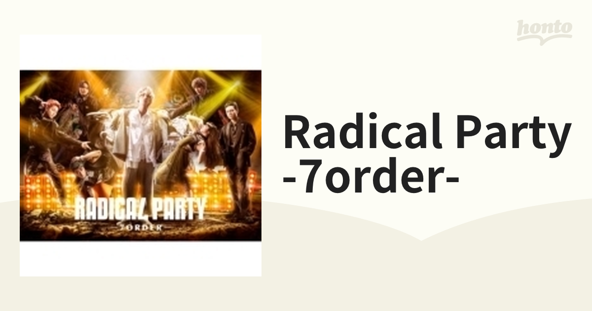 RADICAL PARTY 7ORDER　DVD