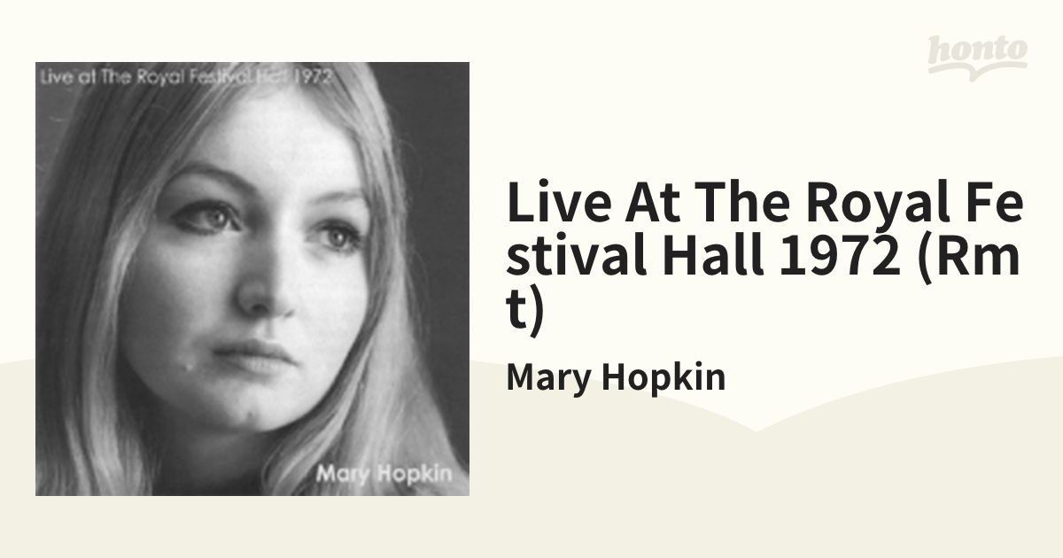 Live At The Royal Festival Hall 1972 (Rmt)【CD】/Mary Hopkin [MHM014] -  Music：honto本の通販ストア