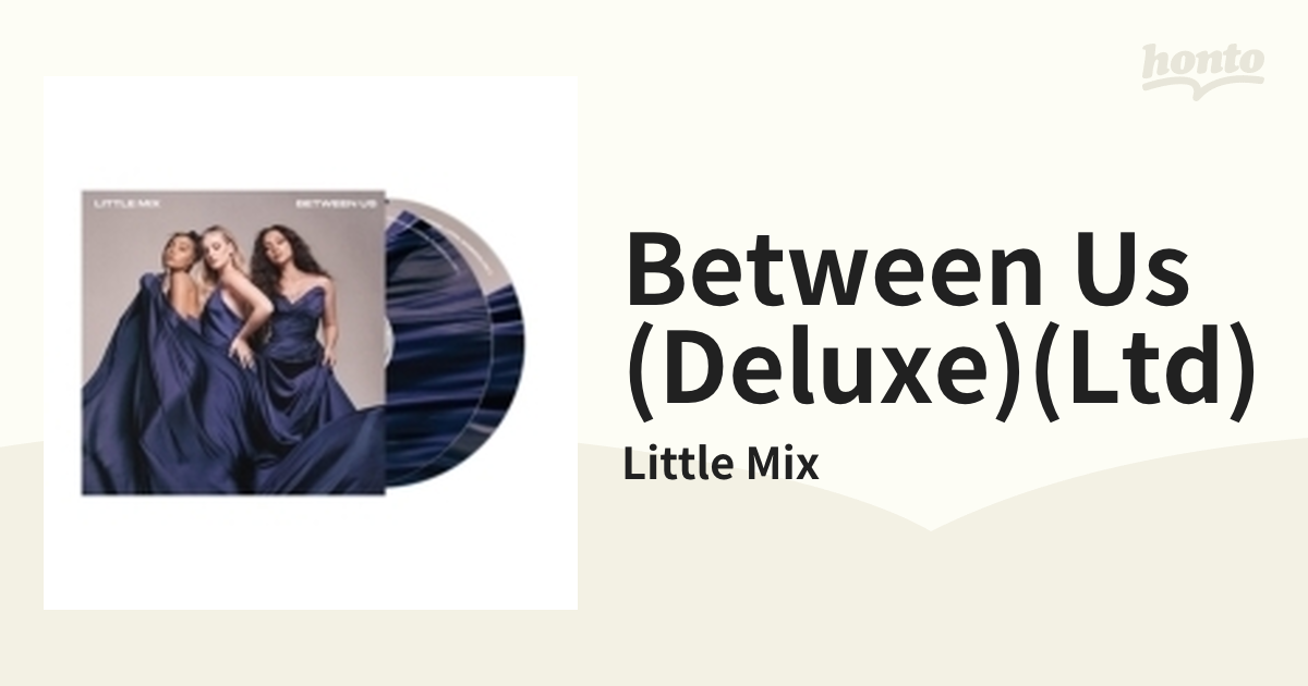 Between Us (Deluxe)(Ltd)【CD】 2枚組/Little Mix [19439926292