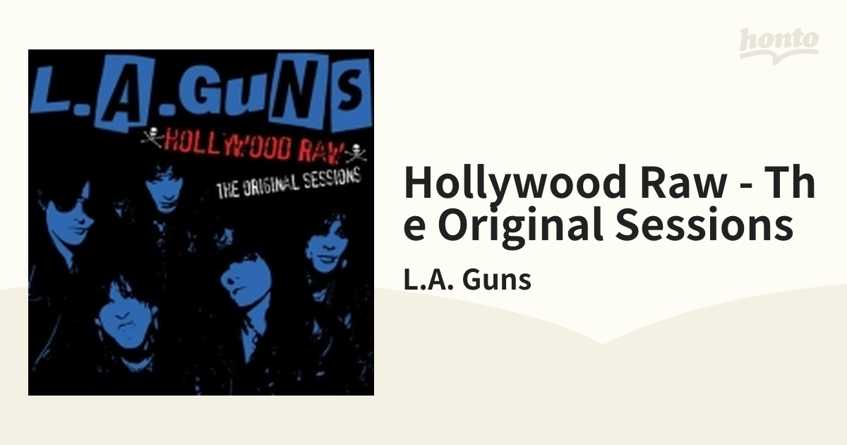 Hollywood Raw - The Original Sessions【CD】 2枚組/L.A. Guns [2763