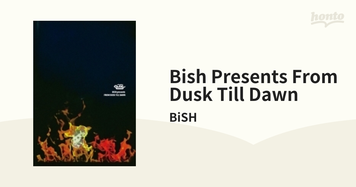 BiSH presents FROM DUSK TiLL DAWN (DVD4枚組)【DVD】 4枚組/BiSH