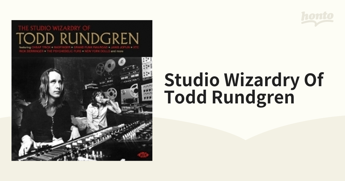 Studio Wizardry Of Todd Rundgren【CD】 [CDTOP1609] - Music：honto本の通販ストア