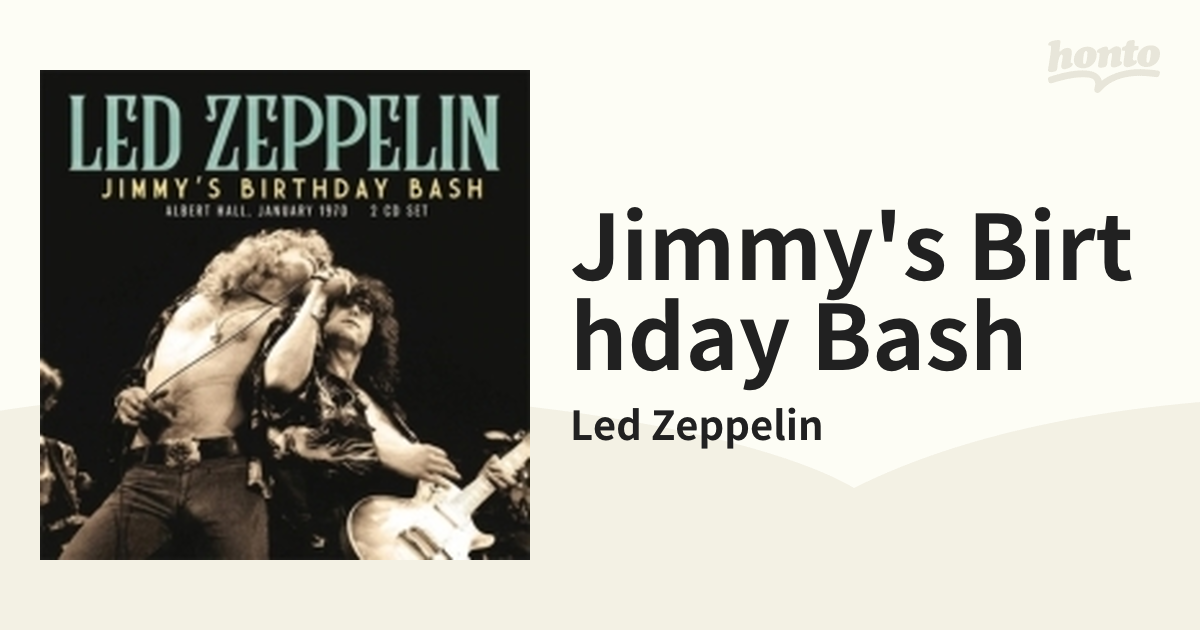 Jimmy's Birthday Bash (2CD)【CD】 2枚組/Led Zeppelin [XRY2CD001