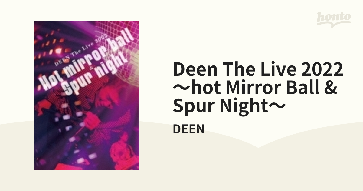 DEEN The Live 2022 ～Hot mirror ball & Spur night～ (2DVD)【DVD