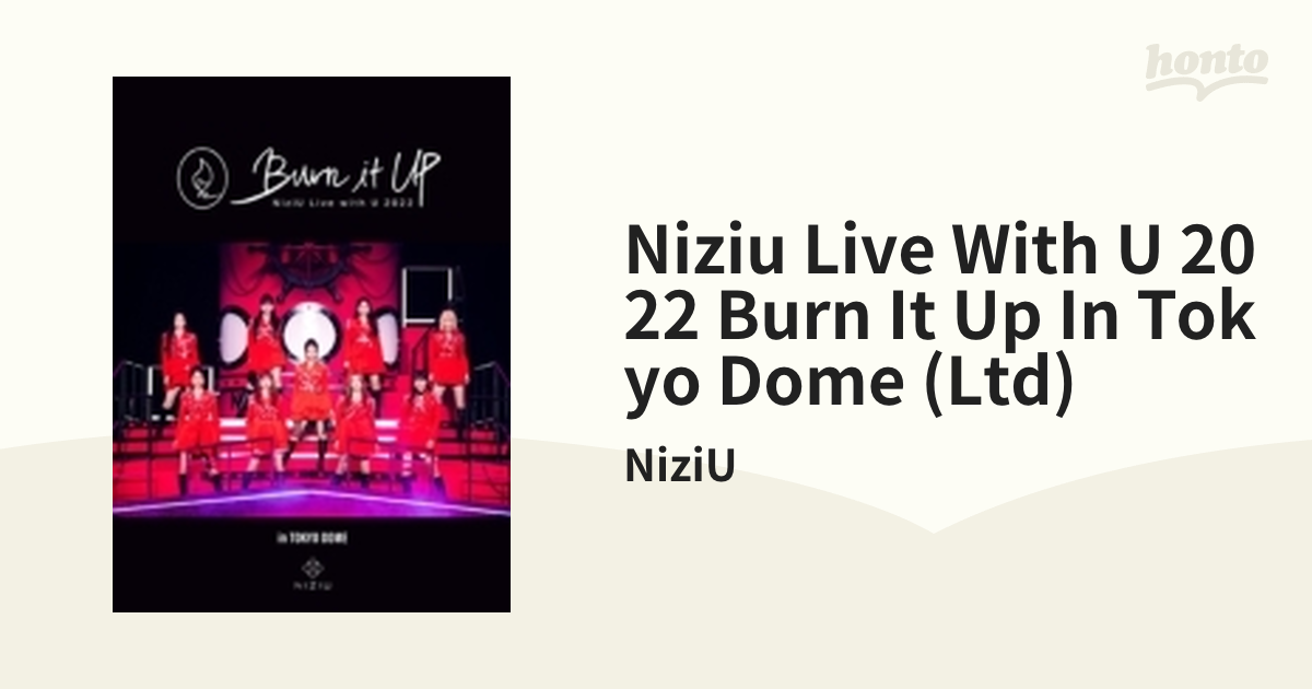 NiziU Live with U 2022 “Burn it Up” in TOKYO DOME 【完全生産限定盤