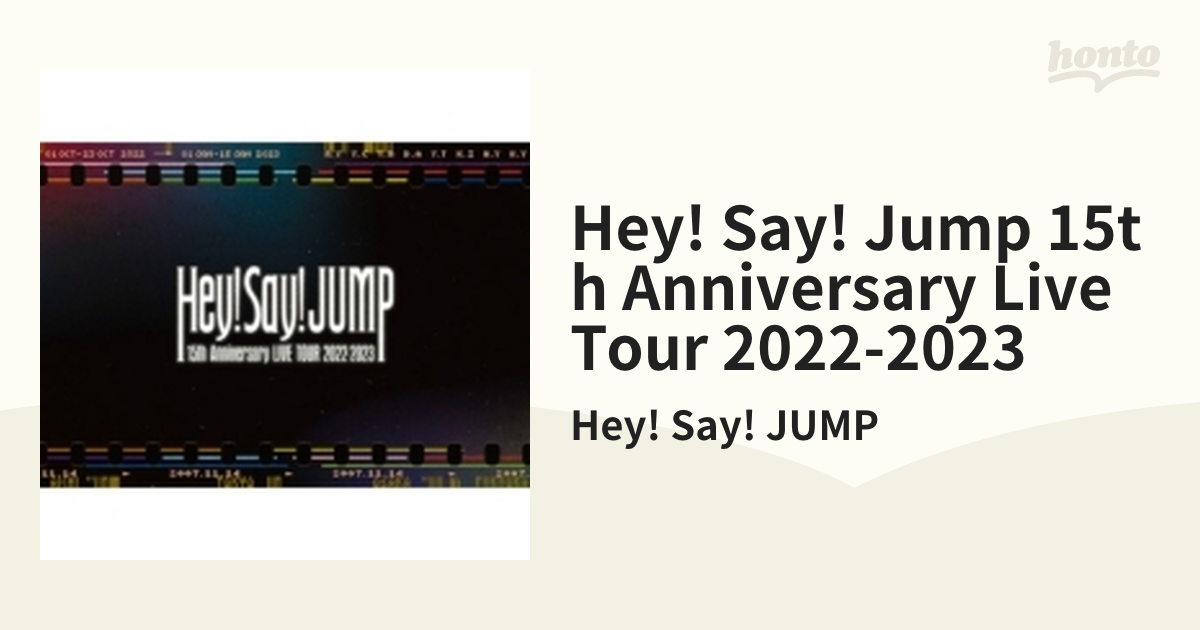 Hey! Say! JUMP 15th Anniversary LIVE TOUR 2022-2023 【通常盤 DVD