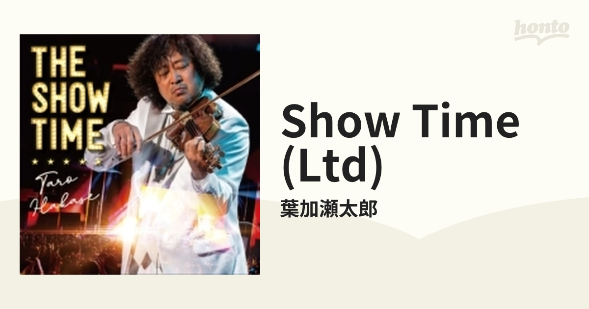 THE SHOW TIME 【初回生産限定盤】(CD+Tシャツ付)【CD】/葉加瀬太郎 [HUCD10322] Music：honto本の通販ストア