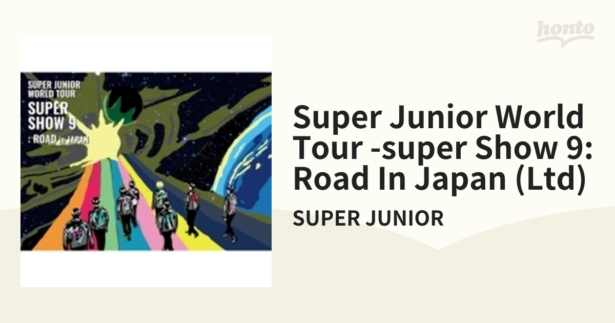 SUPER JUNIOR WORLD TOUR SUPER SHOW9:ROAD in JAPAN 【初回生産限定盤