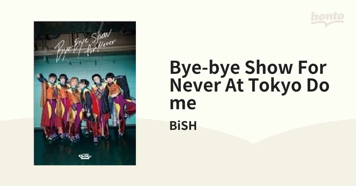 BiSHBiSH/Bye-Bye Show for Never DVD