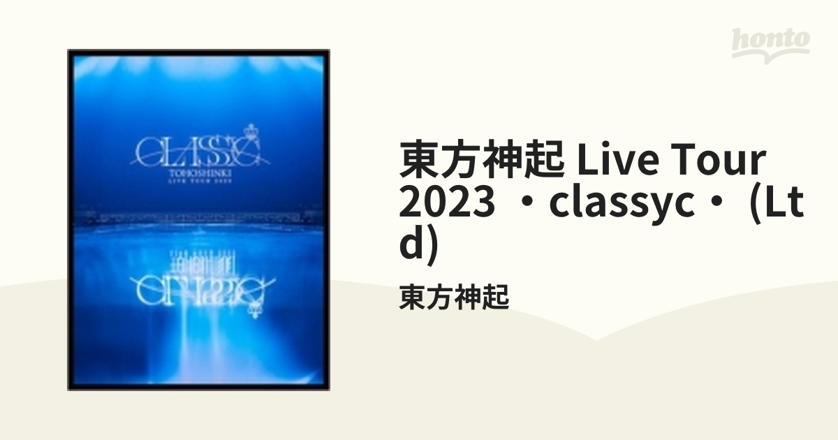 東方神起/LIVE TOUR 2023～CLASSYC～〈初回生産限定盤・2枚…