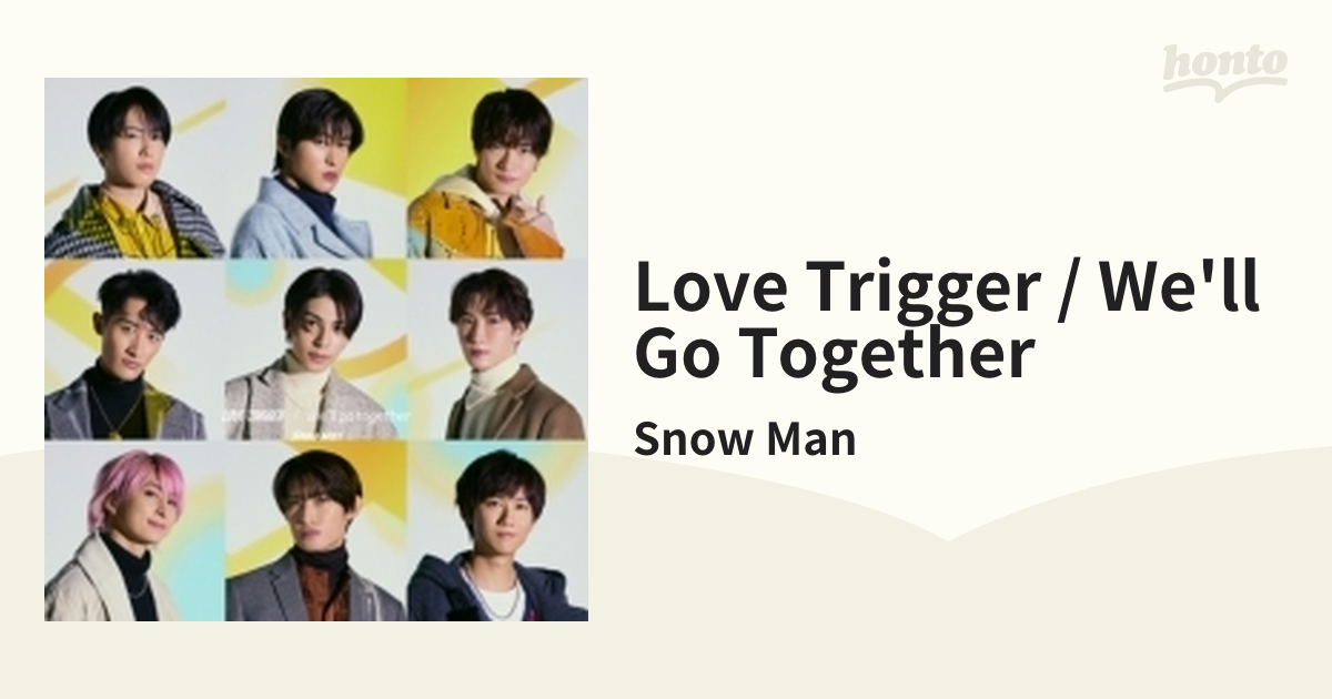 LOVE TRIGGER / We'll go together【CDマキシ】/Snow Man