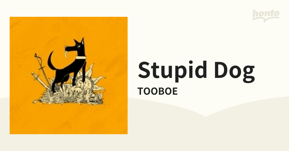 Stupid dog【CD】/TOOBOE [SRCL12770] - Music：honto本の通販ストア