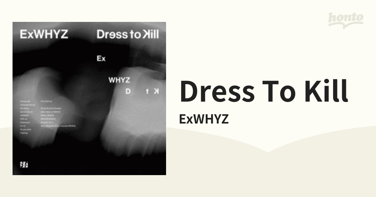 ExWHYZ ／ Dress to Kill(通常盤) - 邦楽