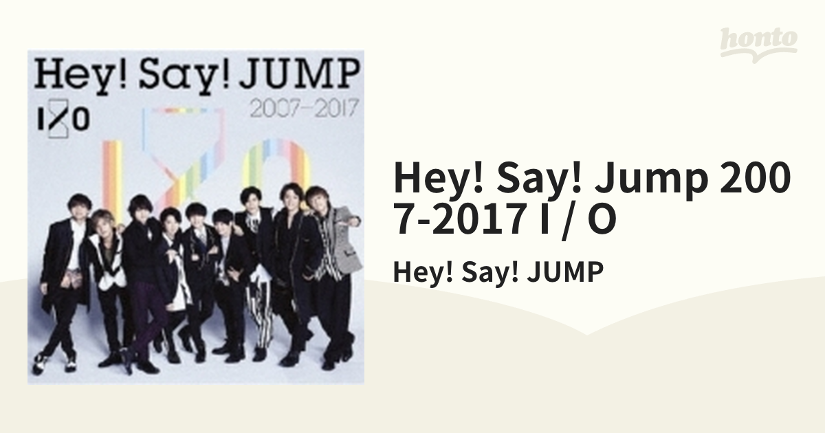 Hey！Say！JUMP 2007-2017 I/O H.our Time CD - CD